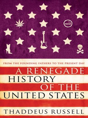 cover image of A Renegade History of the United States